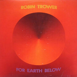 For Earth Below by Robin Trower