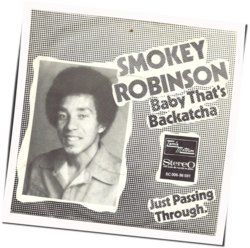 Baby That's Backatcha by Smokey Robinson