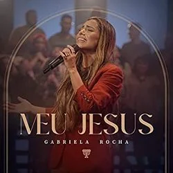 Meu Jesus Chords by Gabriela Rocha