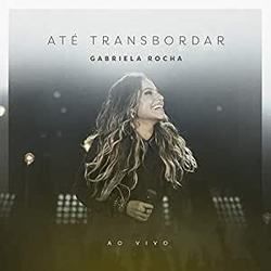Creio Que Tu És A Cura  Chords by Gabriela Rocha
