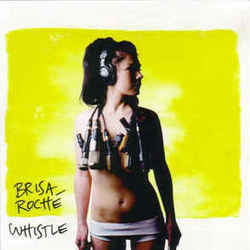 Whistle by Brisa Roche