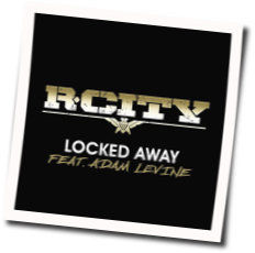 Locked Away Chords by Rock City