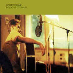 Reason For Living Chords by Roddy Frame