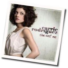 She Ain't Me by Carrie Rodriguez