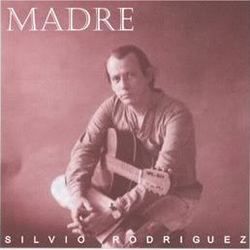 Madre by Silvio Rodriguez