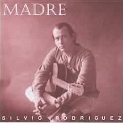 Madre Chords by Silvio Rodriguez