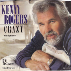 Crazy by Kenny Rogers