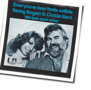 Everytime Two Fools Collide Chords by Kenny Rogers