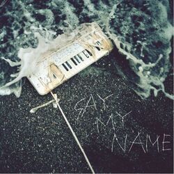 Say My Name Chords by Rol3ert