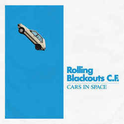 Cars In Space Chords by Rolling Blackouts Coastal Fever