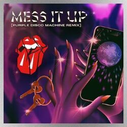 Mess It Up  by The Rolling Stones