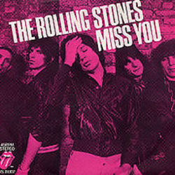 Miss You  by The Rolling Stones