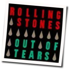 Out Of Tears  by The Rolling Stones