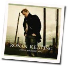 This I Promise You Chords by Ronan Keating