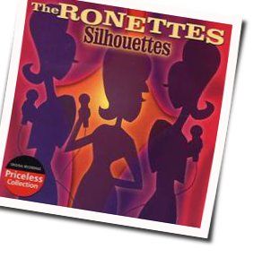 Silhouettes Chords by The Ronettes