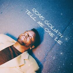 Tell Me One Lie by Ronis Goliath