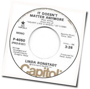 It Doesn't Matter Anymore by Linda Ronstadt