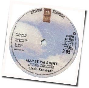Maybe I'm Right Chords by Linda Ronstadt