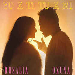Yo X Ti Tu X Mi by Rosalía (Rosalía Vila)