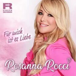 Für Mich Ist Es Liebe Chords by Rosanna Rocci