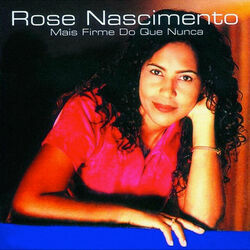 Mais Firme Do Que Nunca Chords by Rose Nascimento