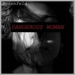 Dangerous Woman Chords by Rosenfeld (France)