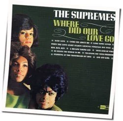 Where Did Our Love Go Chords by Diana Ross