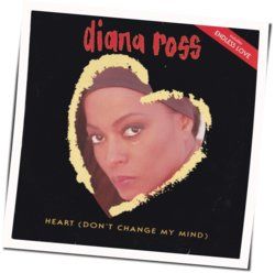 Heart Don't Change My Mind Chords by Diana Ross