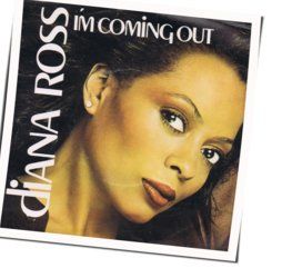 I'm Coming Out Chords by Diana Ross