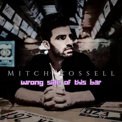 Wrong Side Of This Bar Chords by Mitch Rossell