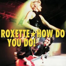 How Do You Do (Ver2) Chords by Roxette