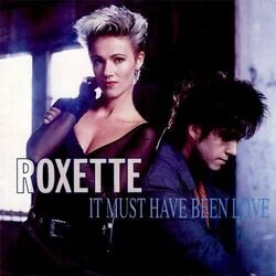 It Must Have Been Love Live Chords by Roxette
