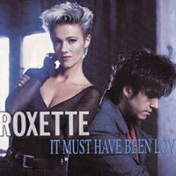It Must Have Been Love Tab by Roxette