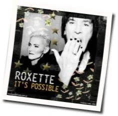 It's Possible Chords by Roxette