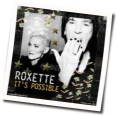 Its Possible Chords by Roxette