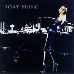 In Every Dream Home A Heartache by Roxy Music
