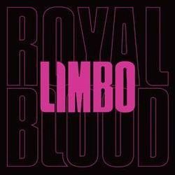 Limbo by Royal Blood
