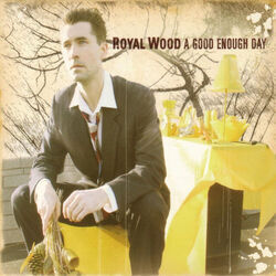Good Enough Day Chords by Wood Royal