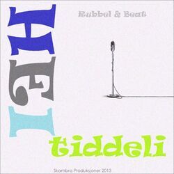 Hei Tiddeli Chords by Rubbel Og Beat