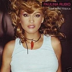 Dame Otro Tequila Chords by Paulina Rubio