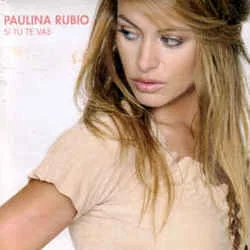 Si Tu Te Vas Chords by Paulina Rubio