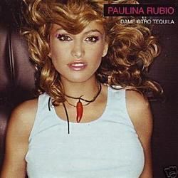 Dame Otro Tequila Chords by Paulina Rubio