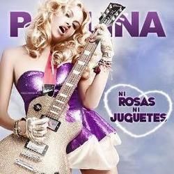 Ni Rosas Ni Juguetes Chords by Paulina Rubio