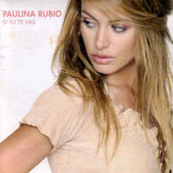 Si Tu Te Vas Chords by Paulina Rubio