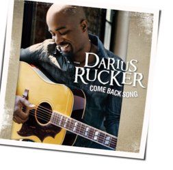 Come Back Song Tab by Darius Rucker