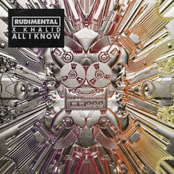All I Know Chords by Rudimental, Khalid