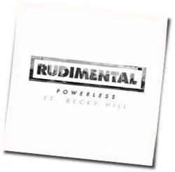 Powerless Chords by Rudimental