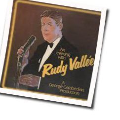 The Thrill Is Gone Chords by Rudy Vallee And His Connecticut Yankees
