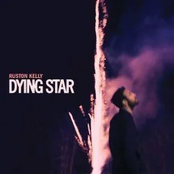 Dying Star Chords by Ruston Kelly
