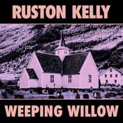Weeping Willow Chords by Ruston Kelly